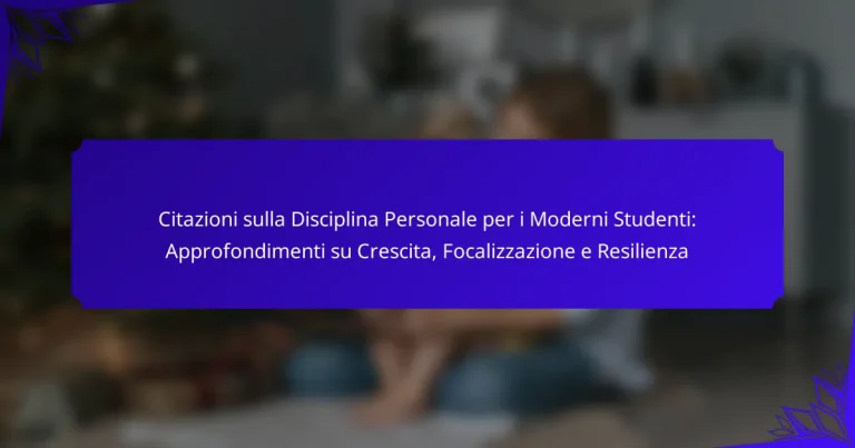 Citazioni sulla Disciplina Personale per i Moderni Studenti: Approfondimenti su Crescita, Focalizzazione e Resilienza